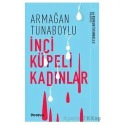İnci Küpeli Kadınlar - Armağan Tunaboylu - Oğlak Yayıncılık