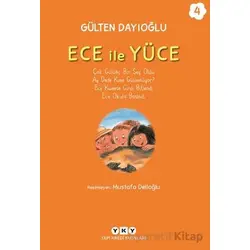 Ece ile Yüce 4 - Gülten Dayıoğlu - Yapı Kredi Yayınları