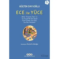 Ece ile Yüce 5 - Gülten Dayıoğlu - Yapı Kredi Yayınları