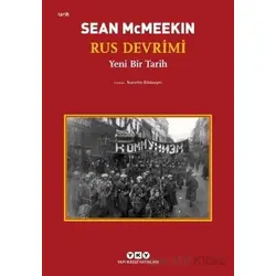Rus Devrimi – Yeni Bir Tarih - Sean McMeekin - Yapı Kredi Yayınları