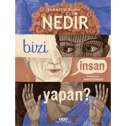 Nedir Bizi İnsan Yapan? - Victor D. O. Santos - Yapı Kredi Yayınları