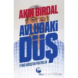 Avludaki Düş - Akın Birdal - Belge Yayınları