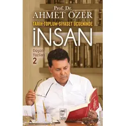 İnsanlık Nereye Gidiyor? Düşün Yazıları II - Ahmet Özer - Telos Yayıncılık