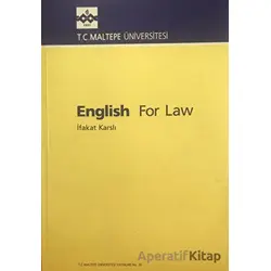 English for Law - İfakat Karslı - Maltepe Üniversitesi Yayınları