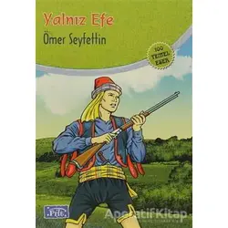Yalnız Efe - Ömer Seyfettin - Parıltı Yayınları