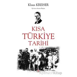 Kısa Tu¨rkiye Tarihi - Klaus Kreiser - Say Yayınları