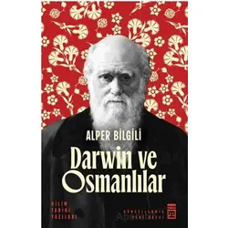 Darwin ve Osmanlılar - Alper Bilgili - Timaş Yayınları