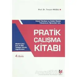 Pratik Çalışma Kitabı - Timuçin Muşul - Adalet Yayınevi