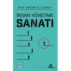 İnsan Yönetme Sanatı - Herbert N. Casson - Hayat Yayınları
