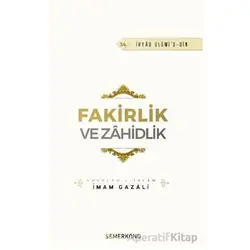 Fakirlik ve Zahidlik - İmam Gazali - Semerkand Yayınları