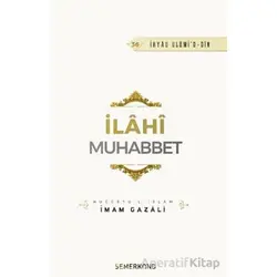 İlahi Muhabbet - İmam Gazali - Semerkand Yayınları