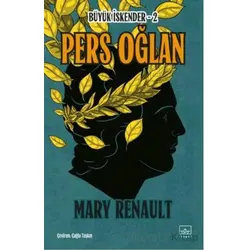 Pers Oğlan/ Büyük İskender 2 - Mary Renault - İthaki Yayınları