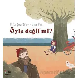 Öyle Değil mi? - Hafize Çınar Güner - Nesin Yayınevi