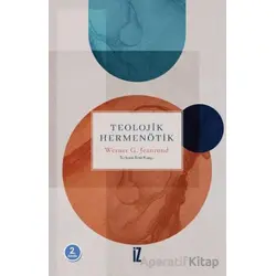 Teolojik Hermenötik - Werner G. Jeanrond - İz Yayıncılık