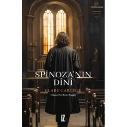 Spinoza’nın Dini - Clare Carlisle - İz Yayıncılık
