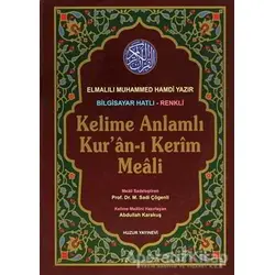 Kelime Anlamlı Kur’an-ı Kerim Meali (Rahle Boy) - Elmalılı Muhammed Hamdi Yazır - Huzur Yayınevi