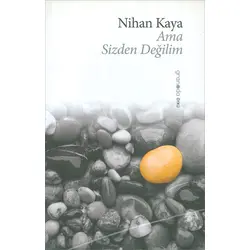 Ama Sizden Değilim - Granada Kitap - Nihan Kaya