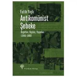 Antikomünist Şebeke - Fatih Yaşlı - Yordam Kitap