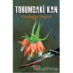 Tohumdaki Kan - Gürdoğan Doğrul - Kerasus Yayınları