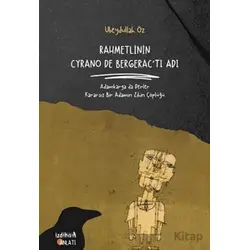 Rahmetlinin Cyrano De Bergeractı Adı - Ubeydullah Öz - İzdiham