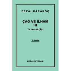 Çağ ve İlham 3 - Sezai Karakoç - Diriliş Yayınları
