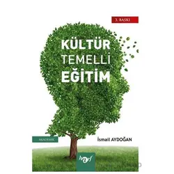 Kültür Temelli Eğitim - İsmail Aydoğan - Harf Eğitim Yayıncılık