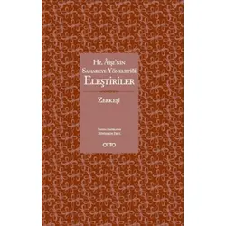 Hz. Aişe’nin Sahabeye Yönelttiği Eleştiriler - Bünyamin Erul - Otto Yayınları