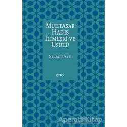 Muhtasar Hadis İlimleri ve Usulü - Nevzat Tartı - Otto Yayınları