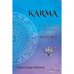 Karma ve Karmanın Efendisi: Satürn - Duygu Akartuna - Paloma Yayınevi