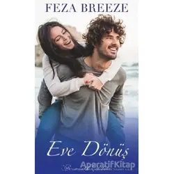 Eve Dönüş - Feza Breeze - Çikolata Yayınevi