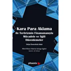 Kara Para Aklama ile Terörizmin Finansmanıyla Mücadele ve İlgili Düzenlemeler Gelişen Ekonomilerde H