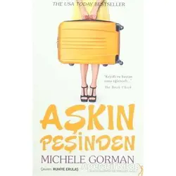 Aşkın Peşinden - Michelle Gorman - Altın Bilek Yayınları