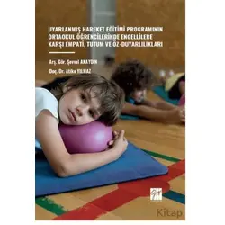 Uyarlanmış Hareket Eğitimi Programının Ortaokul Öğrencilerinde Engellilere Karşı Empati, Tutum Ve Öz