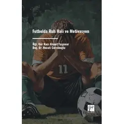 Futbolda Ruh Hali Ve Motivasyon - Necati Cerrahoğlu - Gazi Kitabevi