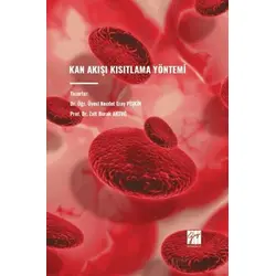 Kan Akışı Kısıtlama Yöntemi - Necdet Eray Pişkin - Gazi Kitabevi