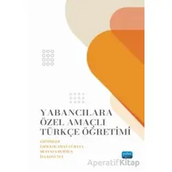 Yabancılara Özel Amaçlı Türkçe Öğretimi - Kolektif - Nobel Akademik Yayıncılık