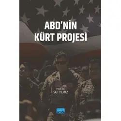 ABD’nin Kürt Projesi - Sait Yılmaz - Nobel Akademik Yayıncılık