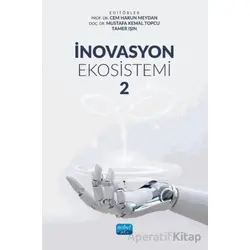İnovasyon Ekosistemi 2 - Kolektif - Nobel Akademik Yayıncılık