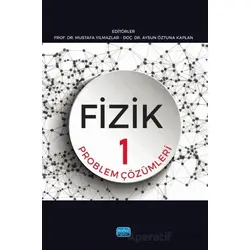 Fizik 1 - Problem Çözümleri - Kolektif - Nobel Akademik Yayıncılık