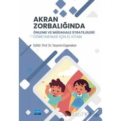 Akran Zorbalığında Önlem ve Müdahale Stratejileri - Gizem Ergin - Nobel Akademik Yayıncılık
