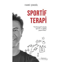 Sportif Terapi - Fahri Çokgül - İkinci Adam Yayınları