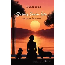 Yalnız Senin İçin - Murat İnan - İkinci Adam Yayınları