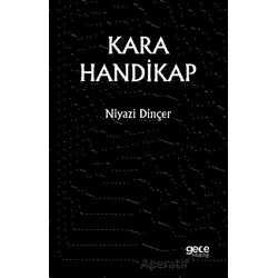 Kara Handikap - Niyazi Dinçer - Gece Kitaplığı