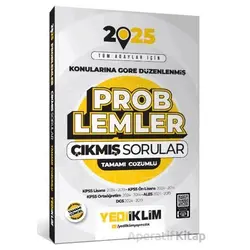 Yediiklim 2025 Tüm Adaylar İçin Problemler Konularına Göre Düzenlenmiş Çözümlü Çıkmış Sorular