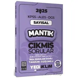 Yediiklim Yayınları 2025 KPSS ALES DGS Sayısal Mantık Çıkmış Sorular ve Çözümleri