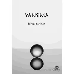 Yansıma - Serdal Şahiner - Luna Yayınları