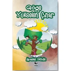 Göğe Yükselen Çınar - Alpaslan Demir - Çınaraltı Yayınları