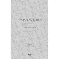 Yaşanılası Mitler - Joseph Campbell - Islık Yayınları
