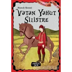 Vatan Yahut Silistre - Çocuk Klasikleri 28 - Namık Kemal - Yediveren Çocuk