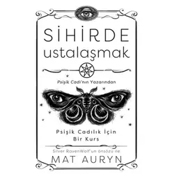 Sihirde Ustalaşmak - Mat Auryn - Butik Yayınları